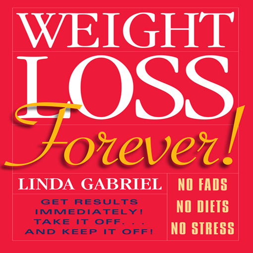 Title details for Weight Loss Forever! by Linda Gabriel - Wait list